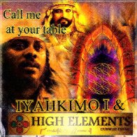 03   CALL ME AT YOUR TABLE   IyahKimo I & High Elements