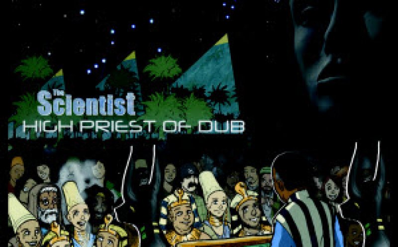 The scientist  High Priest Of Dub Vol2