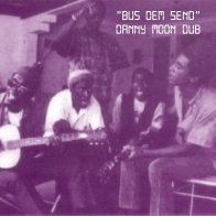 Bus Dem Send (Dub) 