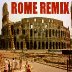 Rome Remix