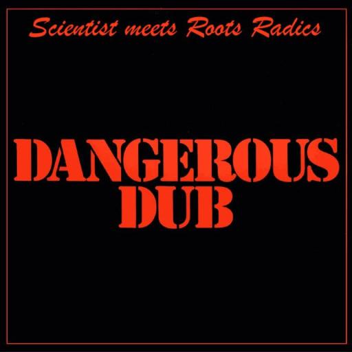 The Scientist  Dangerous Dub