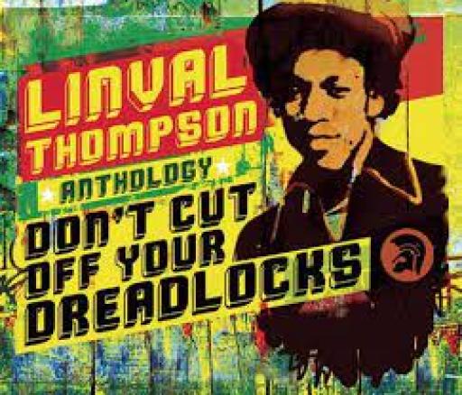 U Roy And Linval Thompson - Don't Cut Off Your Dreadlocks Mixed By The Scientist
