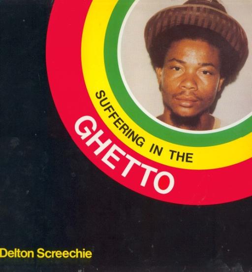Delton Screechie - Living In The Ghetto Mixed By The Scientist 