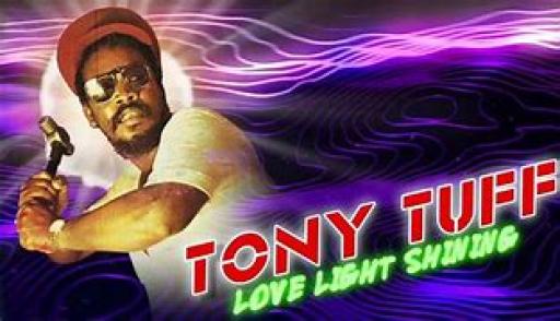 TONY TUFF LOVE LIGHT SHINING Mixed By The Scientist