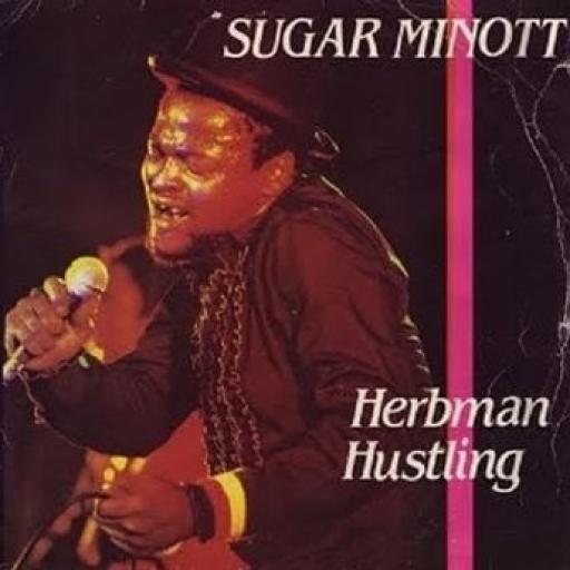 Herb man Hustling sugar Minot Mixed By The Scientist